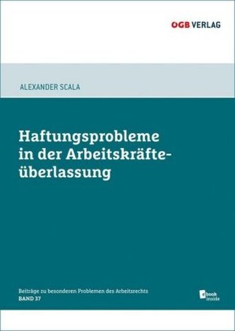 Haftungsprobleme bei der Arbeitskräfteüberlassung (f. Österreich), m. 1 E-Book