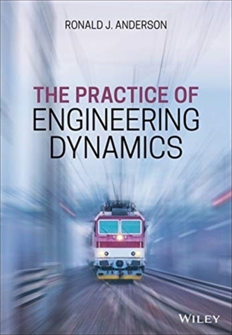 The Practice of Engineering Dynamics