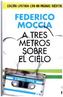 A tres metros sobre el cielo