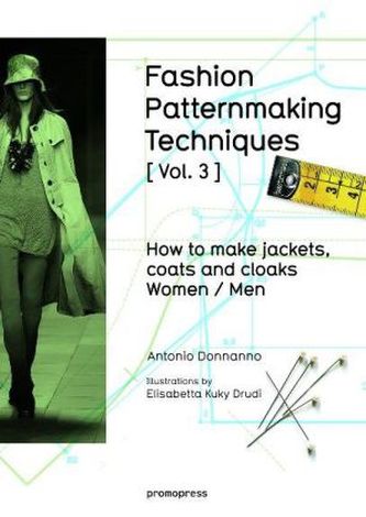 Fashion Patternmaking Techniques. Vol.3