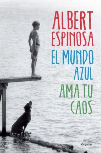 El Mundo Azul / Ama tu caos