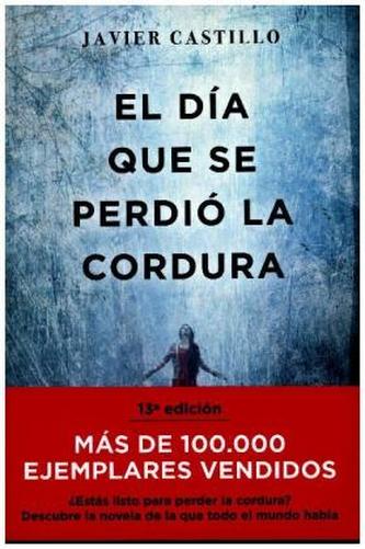 El día que se perdió la cordura