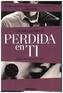 Perdida en ti