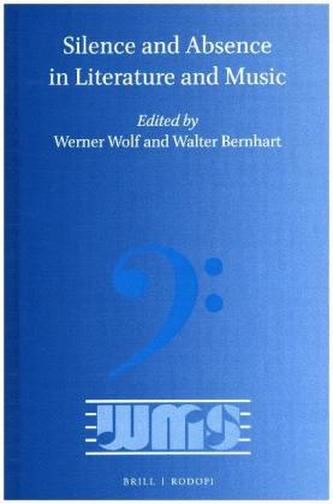 Silence and Absence in Literature and Music