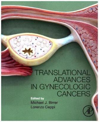 Translational Advances in Gynecologic Cancers Translational Advances in Gynecologic Cancers