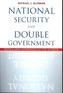 National Security and Double Government