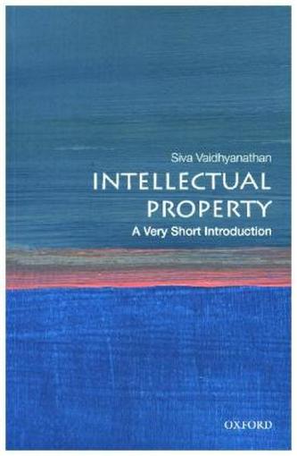 Intellectual Property: A Very Short Introduction