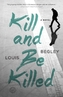 Kill and Be Killed