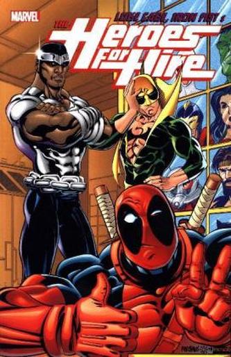 Luke Cage, Iron Fist & The Heroes For Hire. Vol.2 Luke Cage, Iron Fist & The Heroes For Hire. Vol.2