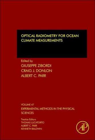 Optical Radiometry for Ocean Climate Measurements Optical Radiometry for Ocean Climate Measurements