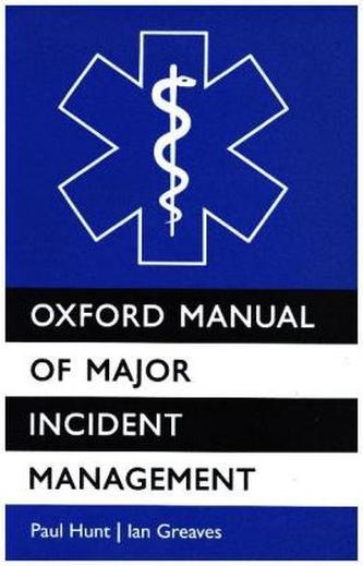 Oxford Manual of Major Incident Management