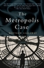 Metropolis Case
