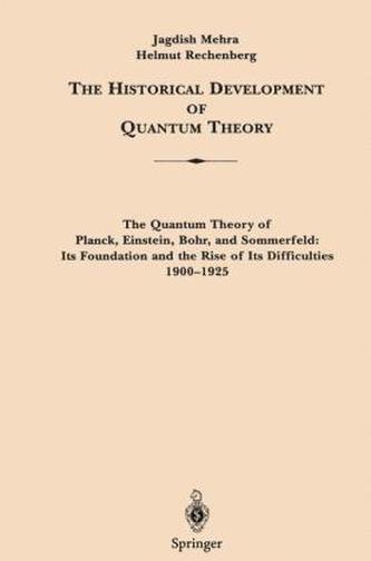 The Historical Development of Quantum Theory, 2 Teile