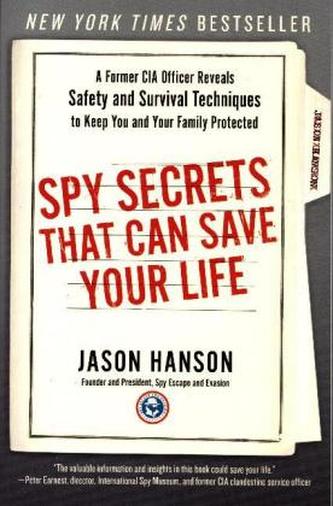 Spy Secrets That Can Save Your Life