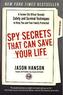 Spy Secrets That Can Save Your Life