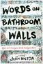 Words on Bathroom Walls