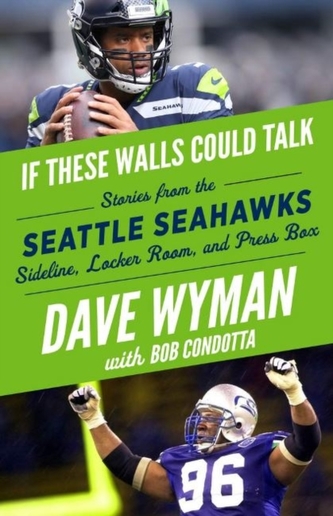 If These Walls Could Talk -- Seattle Seahawks