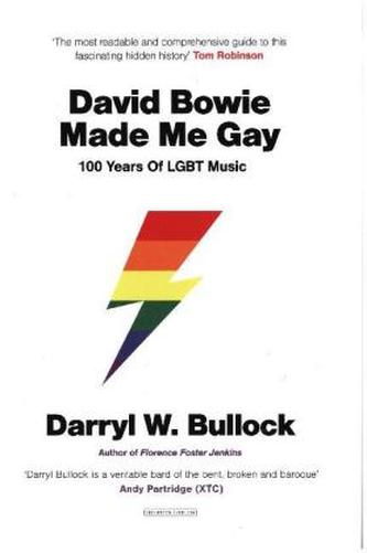 David Bowie Made Me Gay: 100 Years of LGBT Music