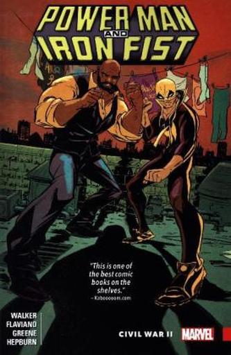 Power Man and Iron Fist - Civil War. Vol.2