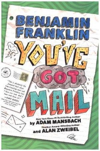 Benjamin Franklin: You've Got Mail