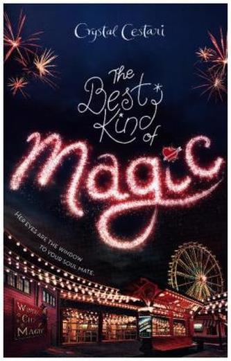 Windy City Magic, Book 1 The Best Kind of Magic Windy City Magic, Book 1 The Best Kind of Magic