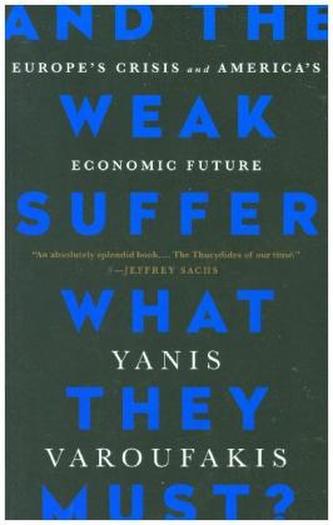 And the Weak Suffer What They Must?