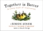 Together Is Better