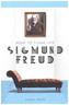 How to Think Like Sigmund Freud
