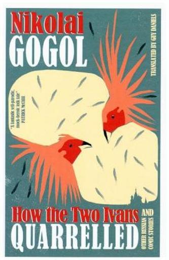 How the Two Ivans Quarrelled and Other Russian Comic Stories