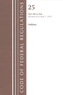 Code of Federal Regulations, Title 25 Indians 300-End, Revised as of April 1, 2019