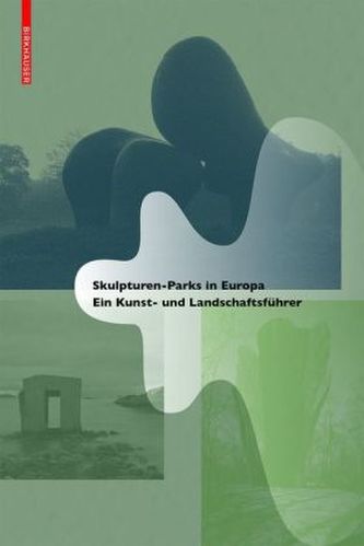 Skulpturen-Parks in Europa Skulpturen-Parks in Europa