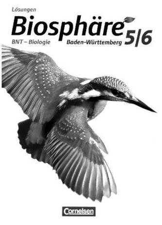 5./6. Schuljahr, BNT - Biologie, Lösungen zum Schülerbuch