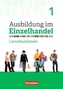 1. Ausbildungsjahr - Arbeitsbuch mit Lernsituationen