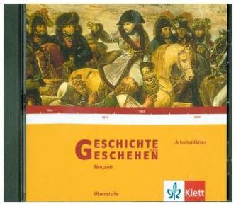 Geschichte und Geschehen - Sekundarstufe II, Neuzeit, Arbeitsblätter auf CD-ROM