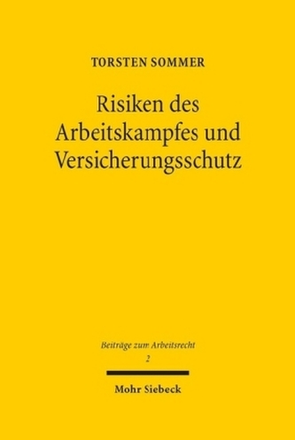 Risiken des Arbeitskampfes und Versicherungsschutz