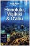 Lonely Planet Honolulu Waikiki & Oahu Guide