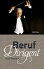 Beruf Dirigent