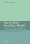 Das St. Galler Nachfolge-Modell
