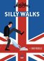 Monty Python`s Silly Walks