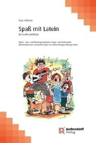 Spaß mit Latein für Groß und Klein