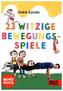 23 witzige Bewegungsspiele