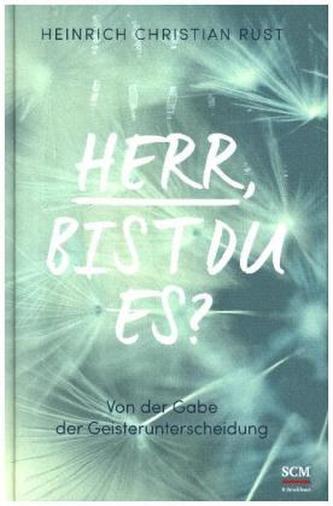 Herr, bist du es?