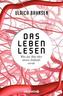Das Leben lesen