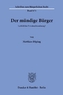 Der mündige Bürger.