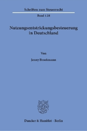 Nutzungsentstrickungsbesteuerung in Deutschland.
