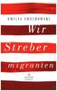 Wir Strebermigranten