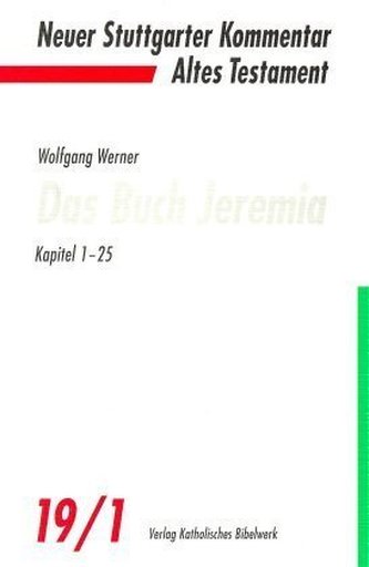Das Buch Jeremia, Kapitel 1-25
