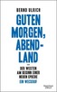 Guten Morgen, Abendland