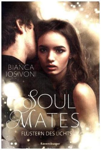 Soul Mates - Flüstern des Lichts