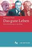 Das gute Leben
